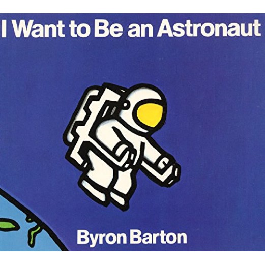 Book I Want To Be An Astronaut
